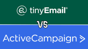 Read more about the article ActiveCampaign vs TinyEmail 2024 – Best Marketing Tool?